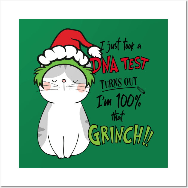 I Just Took A DNA Test Turns Out I'm 100% That Grinch Wall Art by albertperino9943